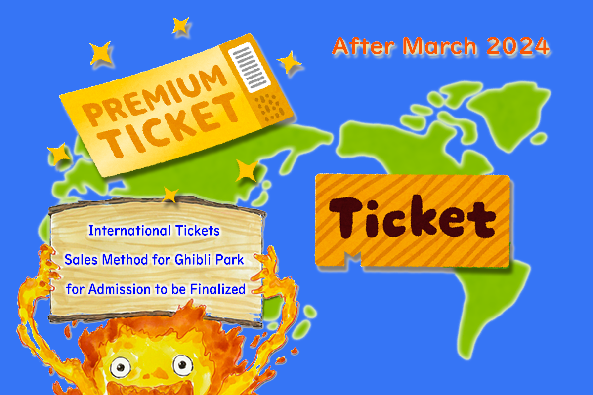 International Tickets Sales Method for Ghibli Park for Admission after March to be Finalized